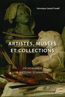 Artistes, musées et collections, Un hommage à antoine schnapper