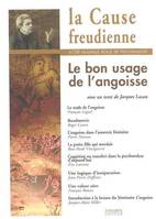 La Cause Freudienne 59 - Bonjour L'Angoisse, Le bon usage de l'angoisse, Le bon usage de l'angoisse