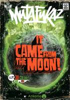 0, Mutafukaz - It came from the moon