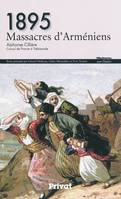 1895, massacres d'Arméniens / Alphonse Cillière, consul de France à Trébizonde