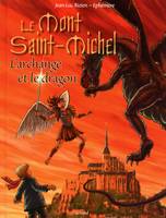 Le Mont Saint-Michel, l'archange et le dragon