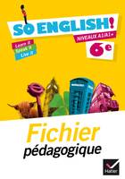 So English! Anglais 6e éd. 2015 - Fichier pédagogique