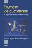 Psychose et vie quotidienne