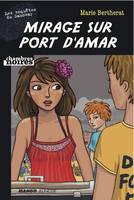 Mirage sur Port d'Amar, Les enquêtes du Samovar