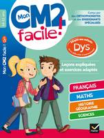 Mon CM2 facile ! adapté aux enfants DYS et en difficultés d'apprentissage