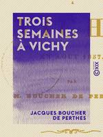 Trois semaines à Vichy, En août 1857