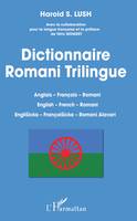 Dictionnaire Romani Trilingue, Anglais - Français - Romani