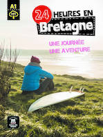 24 heures en Bretagne, Une journée, une aventure