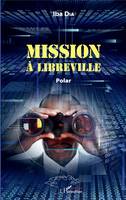 Mission à Libreville, Polar