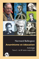 Anarchisme et éducation  / Du 20e siècle à aujourd'hui