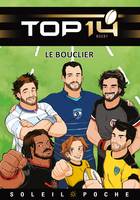 Top 14 rugby, 14, TOP 14 - roman jeunesse - Le bouclier