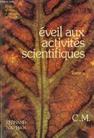 Eveil aux activités scientifique CM Tome 1 Nouvelles instructions., C.M.