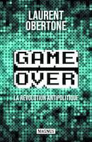 Game over, La révolution antipolitique