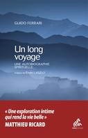 Un long voyage, Une autobiographie spirituelle