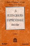 Les petits groupes d'apprentissages dans la classe