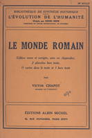 Le monde romain, Édition revue et corrigée, avec un appendice, 2 planches hors texte, 11 cartes dans le texte et 1 hors texte