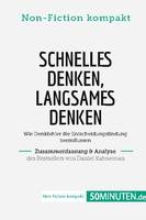 Schnelles Denken, langsames Denken. Zusammenfassung & Analyse des Bestsellers von Daniel, Wie Denkfehler die Entscheidungsfindung beeinflussen