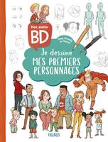 Dessin BD Mon atelier BD : je dessine mes premiers personnages