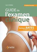 Guide de l'examen clinique, (8e édition française - 13e édition américaine)