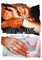 Liens du sang, -