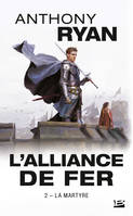 2, L'Alliance de Fer, T2 : La Martyre