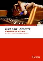 Vol. 62, Aufs Spiel gesetzt, Interpretation im Fokus. Vol. 62. Edition séparée.