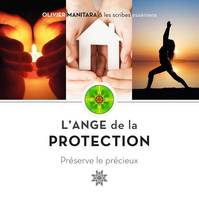 L’Ange de la protection, Préserve le précieux