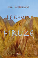 Le choix de Firuze