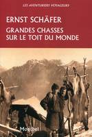 Grandes chasses sur le toit du monde