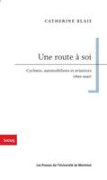 Une route à soi, Cyclistes, automobilistes et aviatrices (1890-1940)