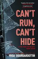 Can't Run, Can't Hide, The gripping and terrifying new novel for fans of Stephen King