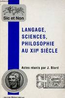 Langage, sciences, philosophie au XIIe siècle, actes de la table ronde internationale organisée les 25 et 26 mars 1998, [Paris]