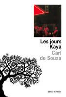 Littérature francaise (L'Olivier) Les Jours Kaya
