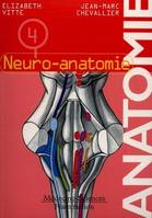 Anatomie., [4], Neuro-anatomie, Anatomie, Neuro-anatomie