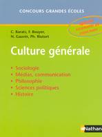 CULTURE GENERALE : CONCOURS GRANDES ECOLES, sociologie, médias, communication, philosophie, sciences politiques, histoire