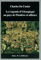 La légende d'Ulenspiegel au pays de Flandres et ailleurs