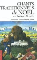 «Naus poetevineas» de Francois Gusteau (1699-1761) et autres noels de Poitou-Vendee