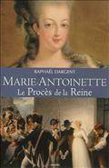 Marie-Antoinette - Le Procès de la Reine, Le Procès de la Reine