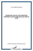 Maria de zayas, une écriture féminine dans l'Espagne du Siècle d'Or, une poétique de la séduction