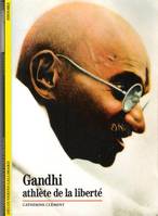 Gandhi : Athlète de la liberté, athlète de la liberté