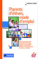 Parents d'élèves, mode d'emploi