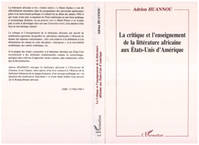 La critique et l'enseignement de la littérature africaine aux Etats-Unis dAmérique