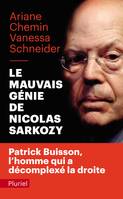 Le mauvais génie de Nicolas Sarkozy