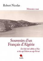 Souvenirs d'un Français d'Algérie, De sidi-bel-abbès à nice et du cap falcon au cap ferrat