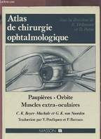 [1], Paupières, orbite, muscles extra-oculaires, Atlas de chirurgie ophtalmologique