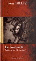 La Fontenelle, Seigneur de l'île Tristan