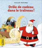 Drôle de cadeau dans le traîneau