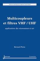 Multicoupleurs et filtres VHF/UHF : applications des résonnateurs à air