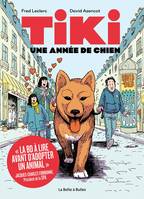 Tiki, Une année de chien