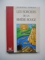 Les sorciers de la rivière rouge